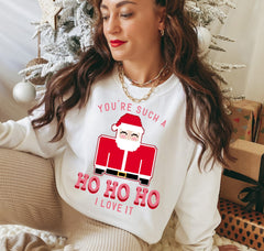 white sweater with santa that says rou're such a ho ho ho I love it - HighCiti